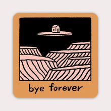 Load image into Gallery viewer, Bye Forever Stickers
