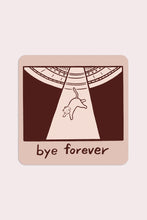 Load image into Gallery viewer, Bye Forever Stickers
